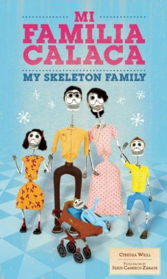 Mi familia calaca = My Skeleton Family