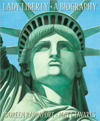 Lady Liberty: A Biography