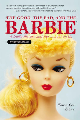 The Good, the Bad, and the Barbie: A Doll’s History and Her Impact on Us