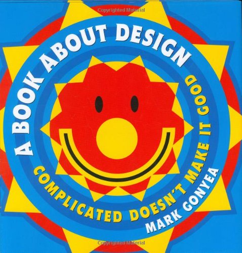 A Book about Design: Complicated Doesn't Make It Good