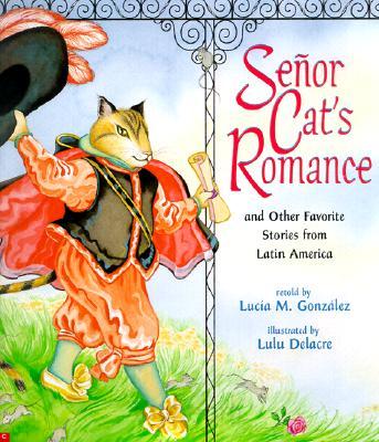 Senor Cat's Romance, and Other Favorite Stories from Latin America