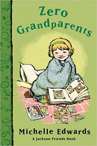 Zero Grandparents (A Jackson Friends Book)