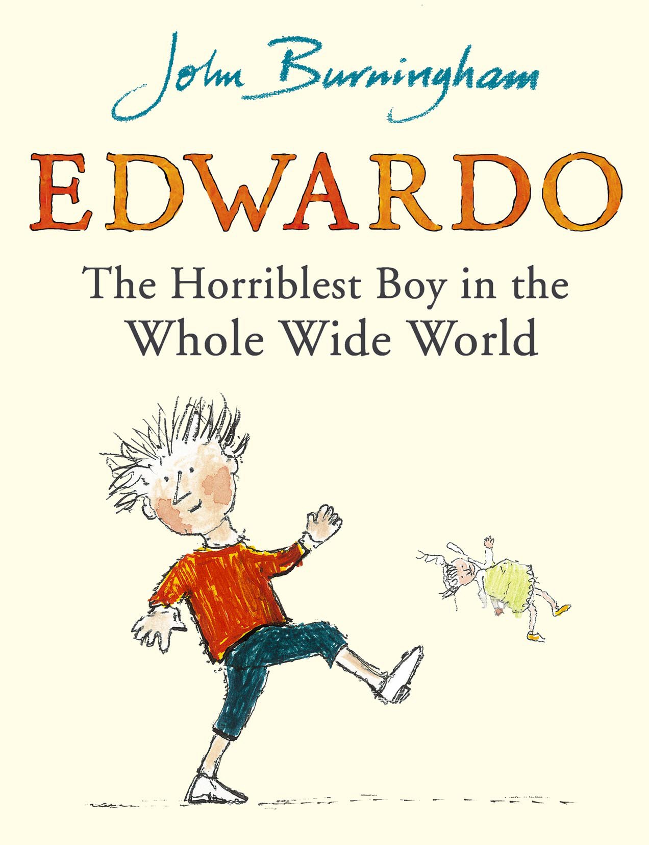 Edwardo: The Horriblest Boy in the Whole Wide World