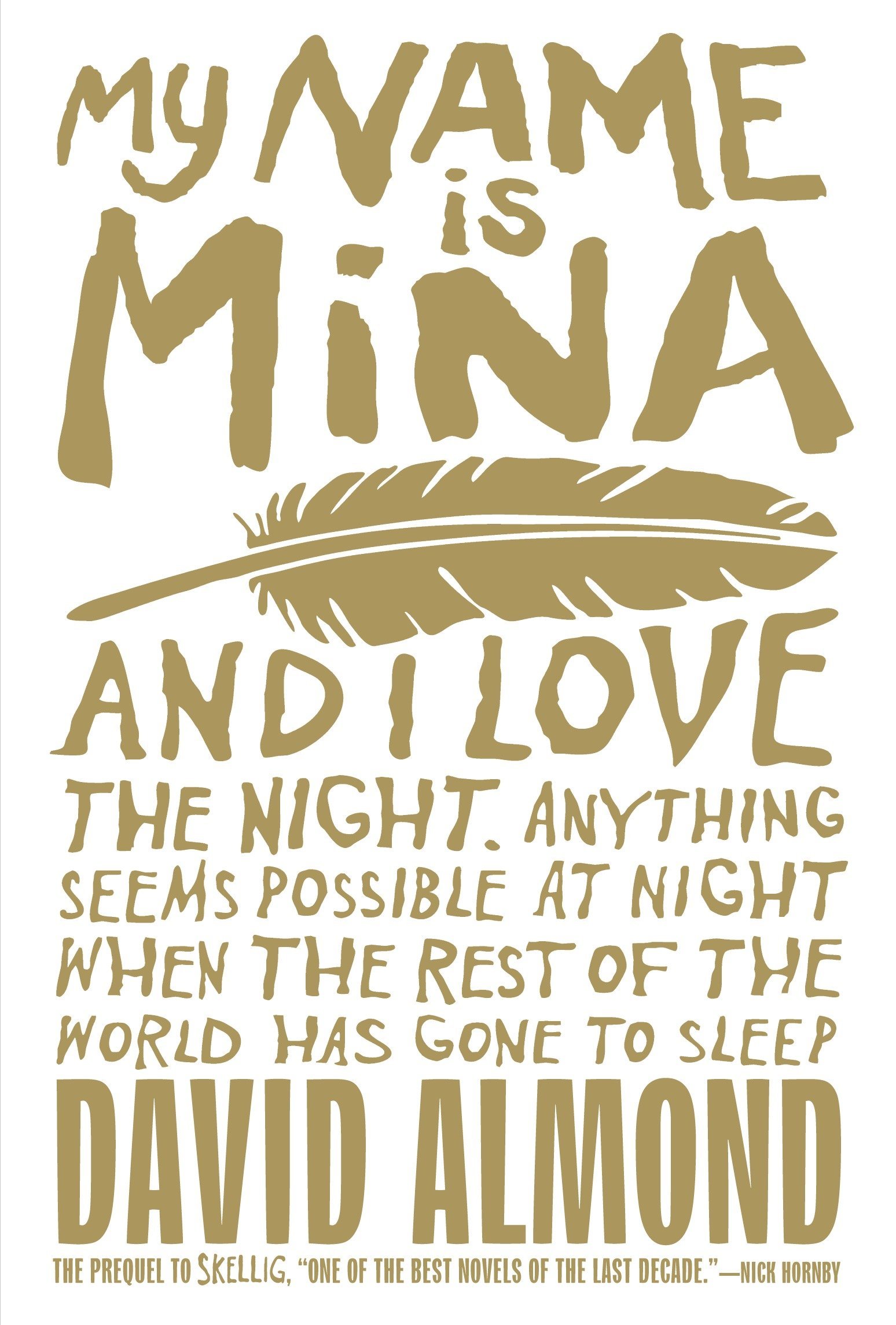 My Name Is Mina and I Love the Night: Anything Seems Possible at Night When the Rest of the World Has Gone to Sleep