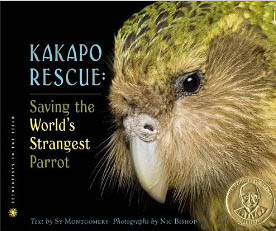 Kakapo Rescue: Saving the World’s Strangest Parrot (Scientists in the Field)