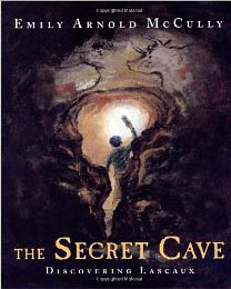 The Secret Cave: Discovering Lascaux