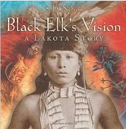 Black Elk's Vision: A Lakota Story