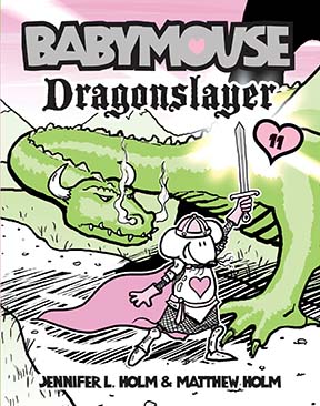 Babymouse: Dragonslayer (Babymouse #11)