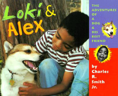 Loki & Alex: The Adventure of a Dog and His Best Friend