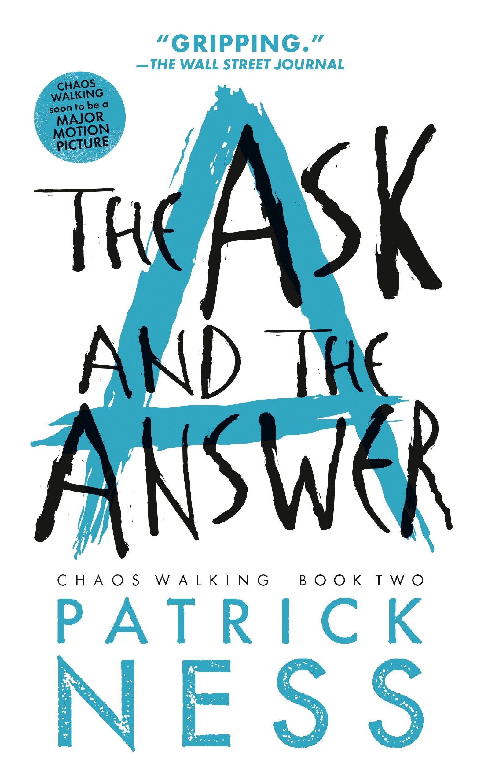 The Ask and the Answer (Chaos Walking: Book Two)
