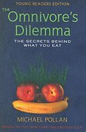 The Omnivore's Dilemma: The Secrets Behind What You Eat