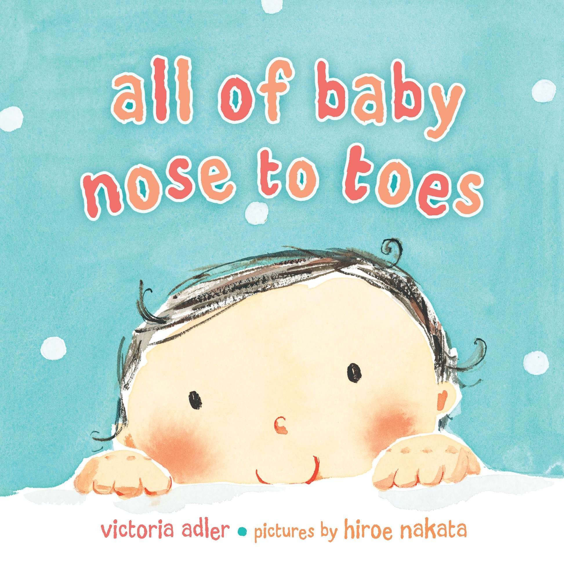 All of Baby Nose to Toes