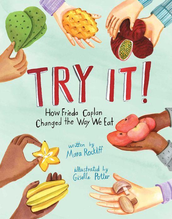 Try it! How Freida Caplan Changed the Way We Eat