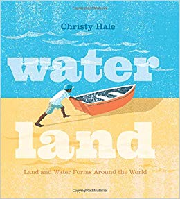 Water Land: Land and Water Forms Around the World