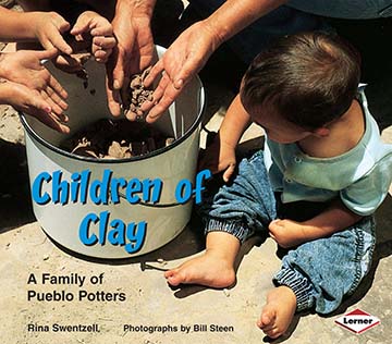 Children of Clay: A Famil of Pueblo Potters (We Are Still Here)