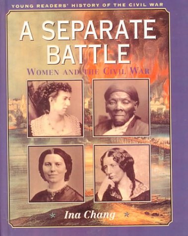 A Separate Battle: Women and the Civil War