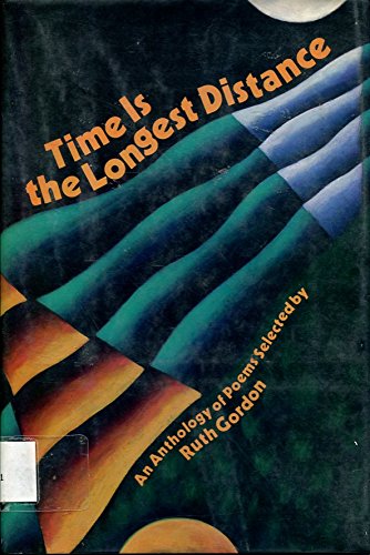 Time is the Longest Distance: An Anthology of Poems