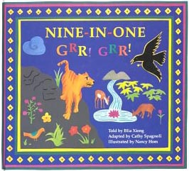 Nine-In-One Grr! Grr! A Folktale from the Hmong People of Laos