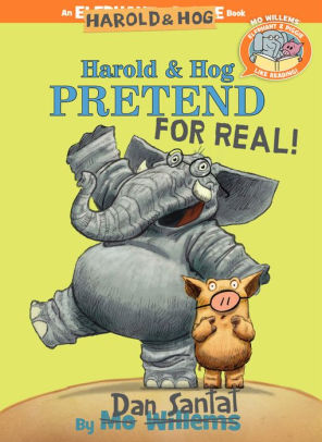 Harold & Hog Pretend For Real! (Harold & Hog)