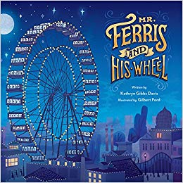 Mr. Ferris and His Wheel