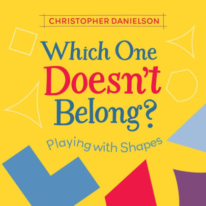 Which One Doesn't Belong? Playing with Shapes