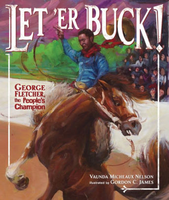 Let 'Er Buck! George Fletcher, the People's Champion