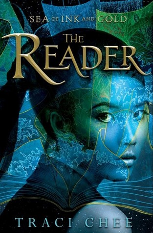 The Reader (Sea of Ink and Gold, #1)