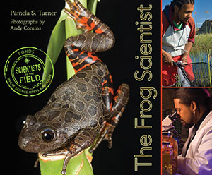 The Frog Scientist (Scientists in the Field)
