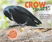 Crow Smarts: Inside the Brain of the World's Brightest Bird (Scientists in the Field)