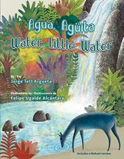 Agua, Aguita = Water, Little Water