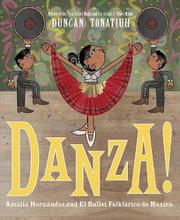 Danza! Amalia Hernandez and El Ballet Folklorico de Mexico