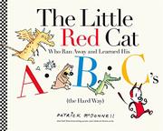 The Little Red Cat Who Ran Away and Learned His ABC’s (the Hard Way)