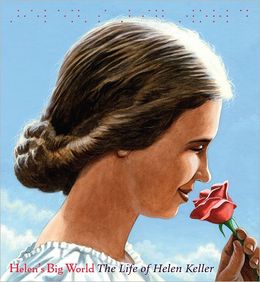 Helen’s Big World: The Life of Helen Keller