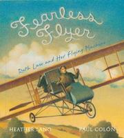 Fearless Flyer: Ruth Law and Her Flying Machine