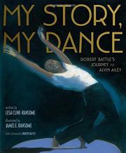 My Story, My Dance: Robert Battle’s Journey to Alvin Ailey