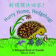 Hurry Home, Hedgehog! A Bilingual Book of Sounds