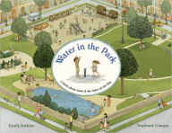 Water in the Park: A Book about Water & the Times of Day
