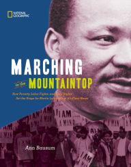 Marching to the Mountaintop: How Poverty, Labor Fights, and Civil Rights Set the Stage for Martin Luther King, Jr.’s Final Hours