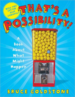 That's a Possibility! A Book About What Might Happen